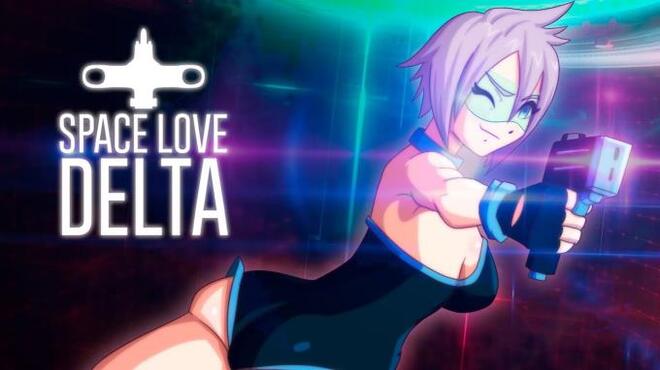 Space Love Delta Free Download