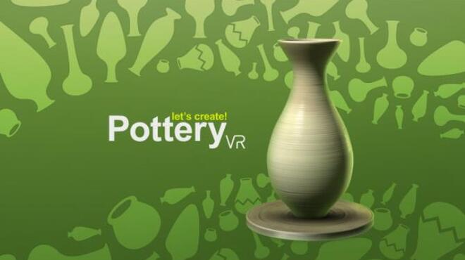 Let's Create! Pottery VR Free Download