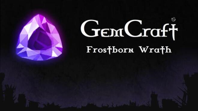 GemCraft - Frostborn Wrath Free Download