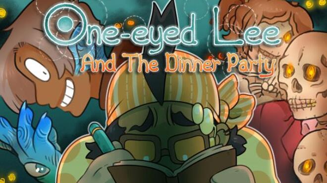 One-Eyed Lee and the Dinner Party Free Download