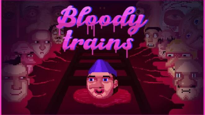 Bloody trains Free Download