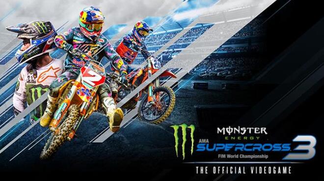 Monster Energy Supercross - The Official Videogame 3 Free Download