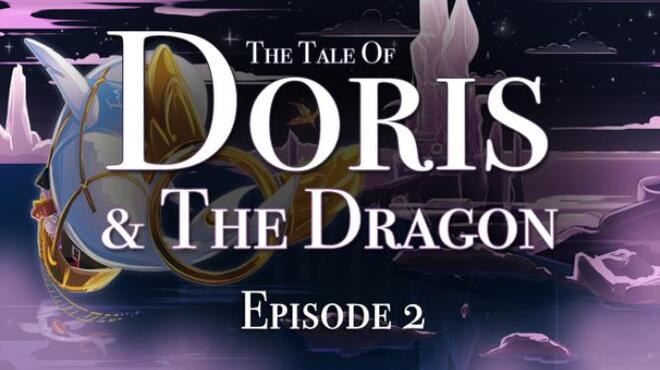 The Tale of Doris and the Dragon - Episode 2 Free Download