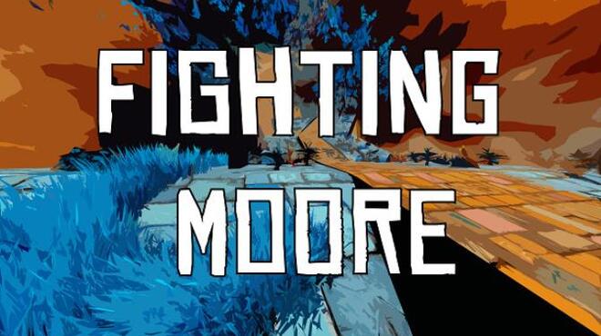 Fighting Moore Free Download