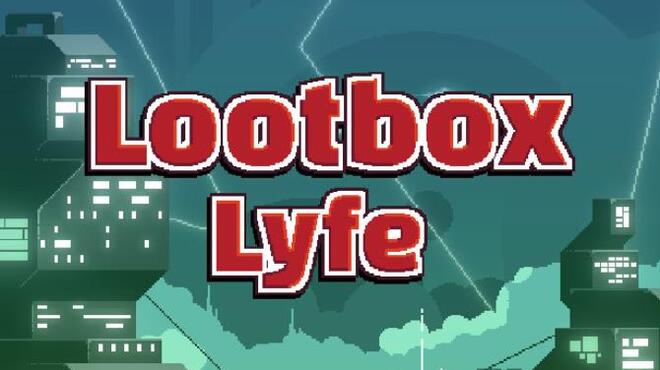 Lootbox Lyfe Free Download