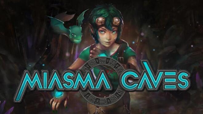 Miasma Caves Free Download