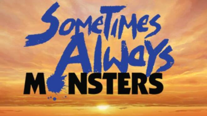 Sometimes Always Monsters Free Download