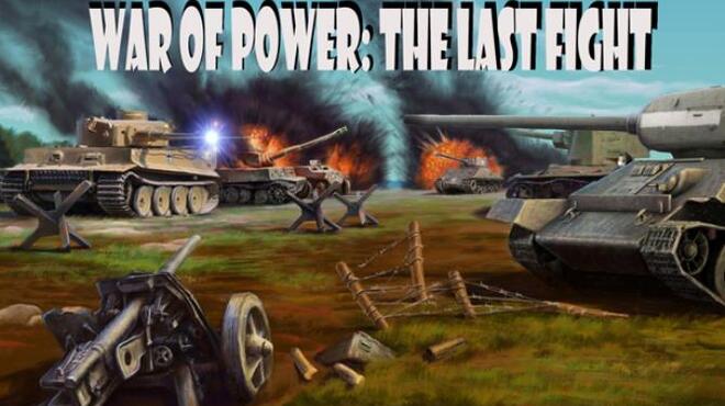 War of Power: The Last Fight Free Download