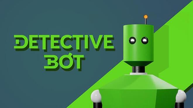 Detective Bot Free Download