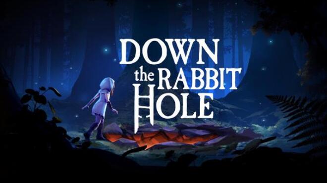 Down the Rabbit Hole Free Download