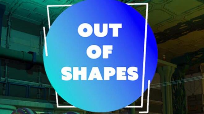 Out of Shapes Free Download