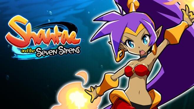 Shantae and the Seven Sirens Free Download