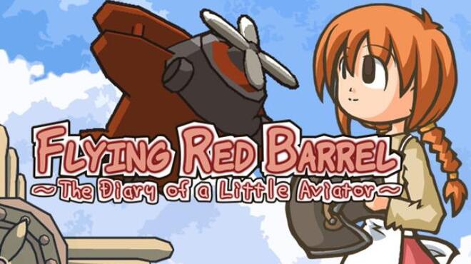 Flying Red Barrel - The Diary of a Little Aviator Free Download