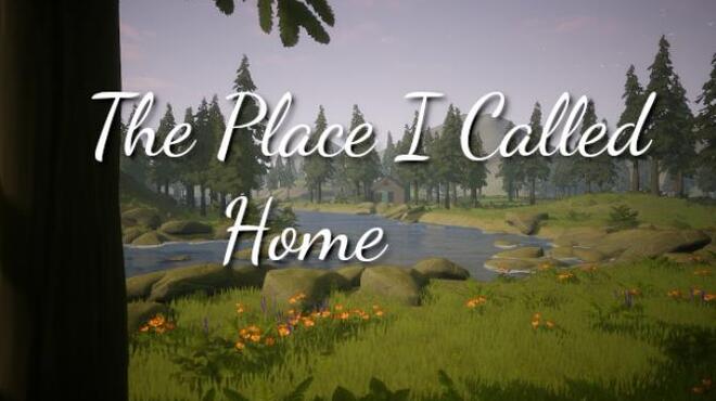 The Place I Called Home Free Download