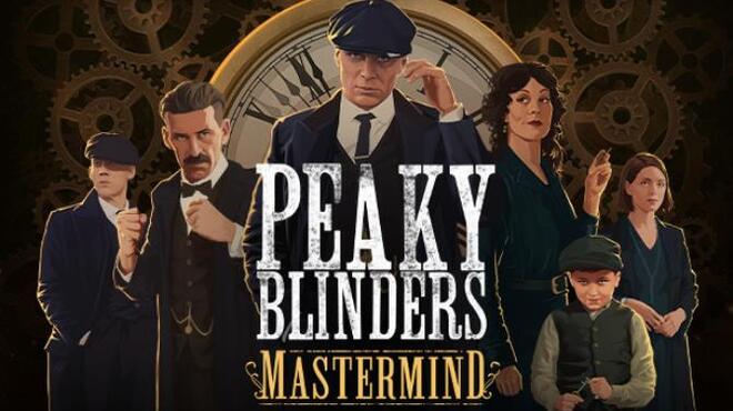 Peaky Blinders: Mastermind Free Download