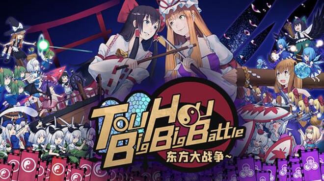 Touhou Big Big Battle Free Download