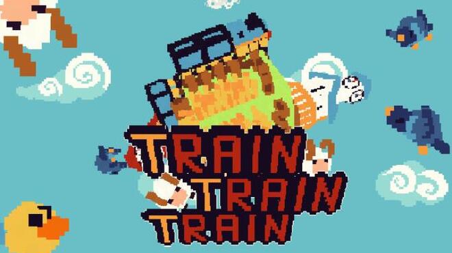 Train Train Train Free Download