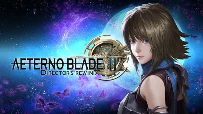 AeternoBlade II: Director's Rewind Free Download