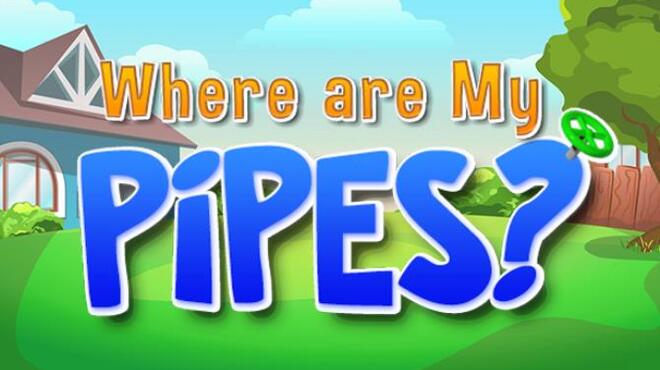 Where are My Pipes? Free Download