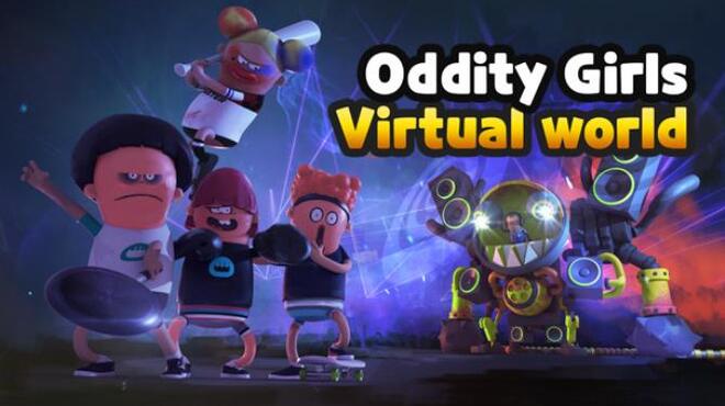 Oddity Girls: Virtual World Free Download