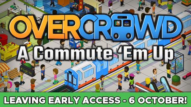 Overcrowd: A Commute 'Em Up Free Download