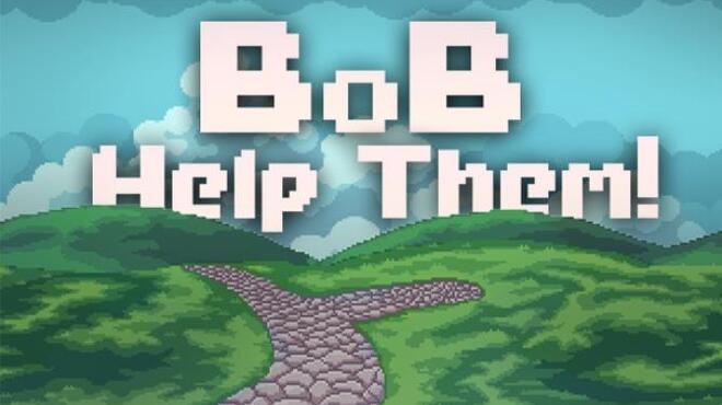 Bob Help Them Free Download