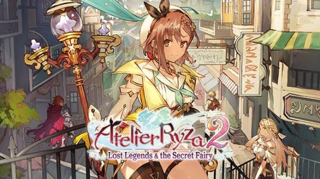 Atelier Ryza 2: Lost Legends & the Secret Fairy Free Download