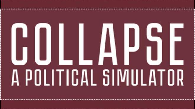 Collapse: A Political Simulator Free Download