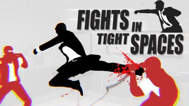 Fights in Tight Spaces Free Download