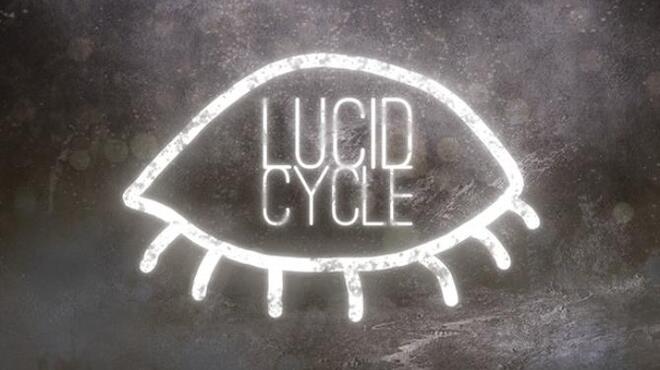 Lucid Cycle Free Download