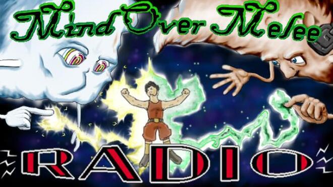 Mind Over Melee Radio Free Download