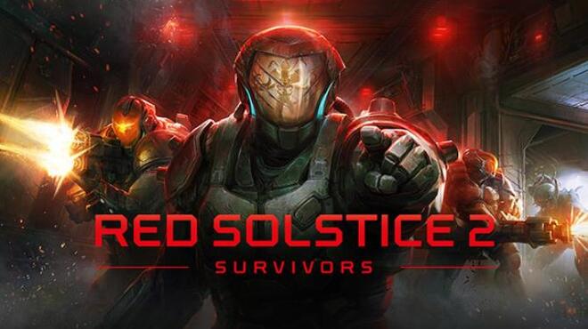 Red Solstice 2: Survivors Free Download