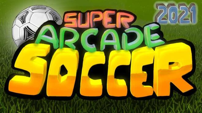 Super Arcade Soccer 2021 Free Download