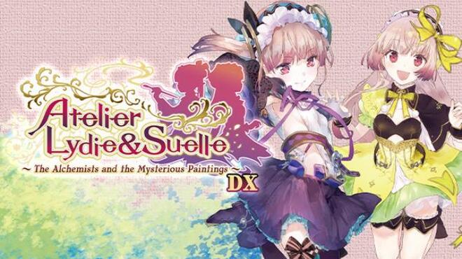 Atelier Lydie & Suelle: The Alchemists and the Mysterious Paintings DX Free Download