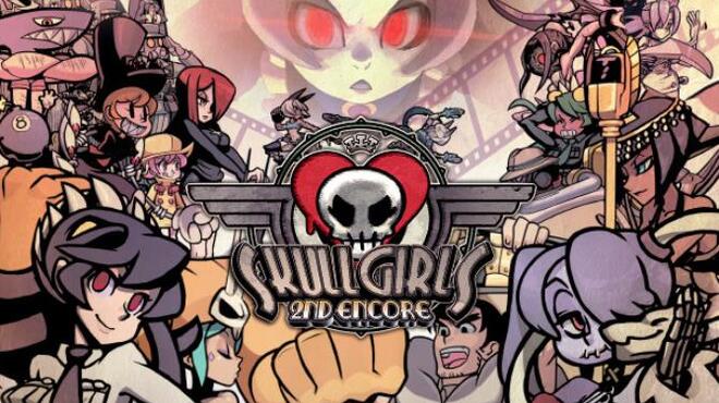 Skullgirls 2nd Encore Free Download