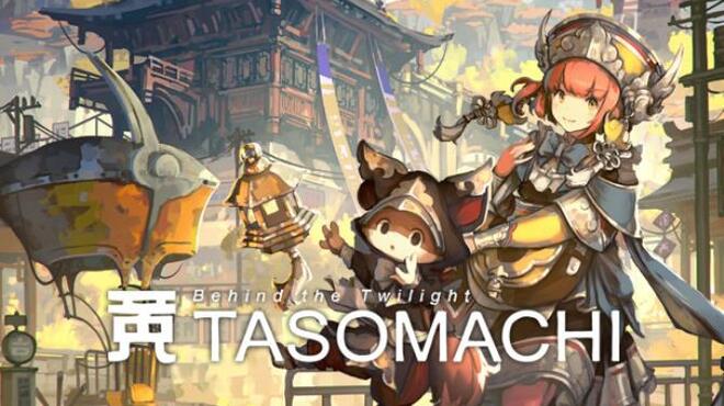 TASOMACHI: Behind the Twilight Free Download