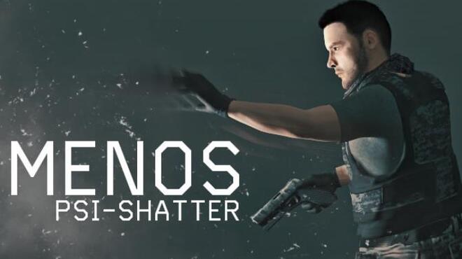 MENOS: PSI-SHATTER Free Download