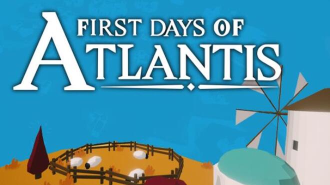 First Days of Atlantis Free Download