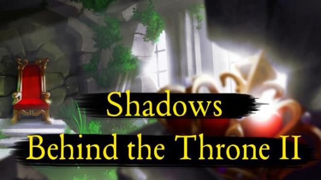 Shadows Behind the Throne 2 Free Download