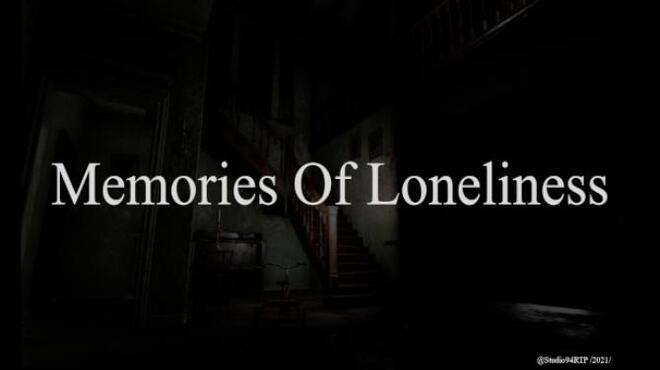 Memories Of Loneliness Free Download