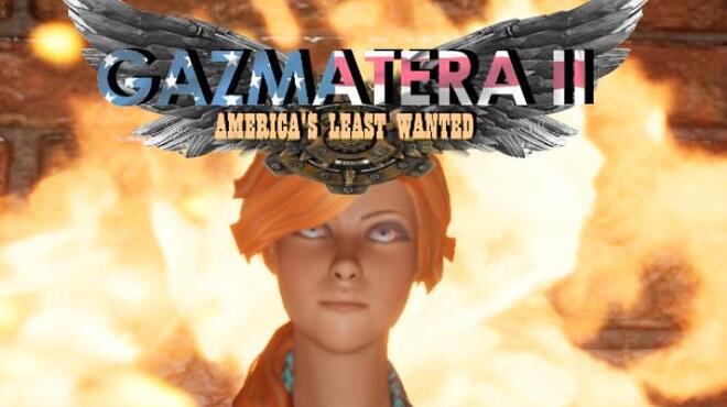 Gazmatera 2 America's Least Wanted Free Download