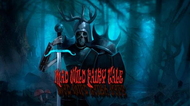 Mad Wild Fairy Tale Free Download