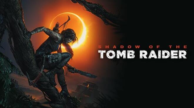 Shadow of the Tomb Raider: Definitive Edition Free Download