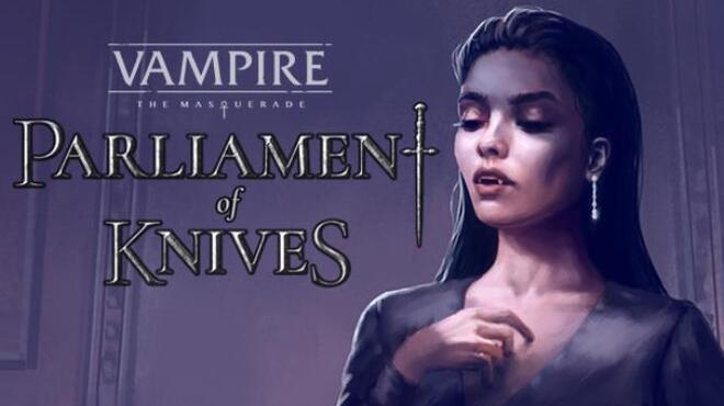 Vampire: The Masquerade — Parliament of Knives Free Download