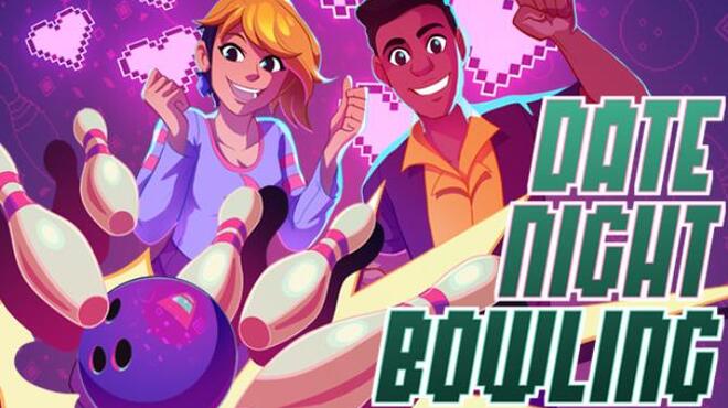 Date Night Bowling Free Download