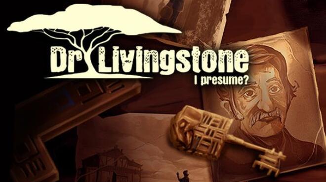 Dr Livingstone, I Presume? Free Download