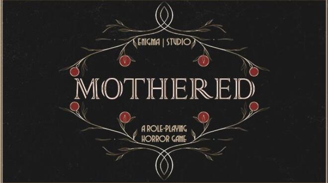 MOTHERED - A ROLE-PLAYING HORROR GAME Free Download