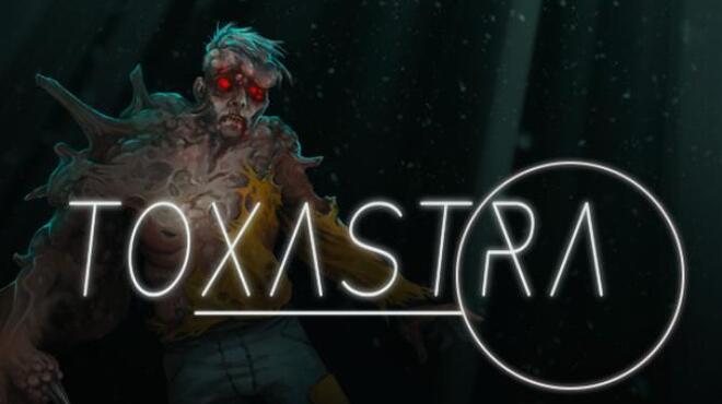 Toxastra Free Download