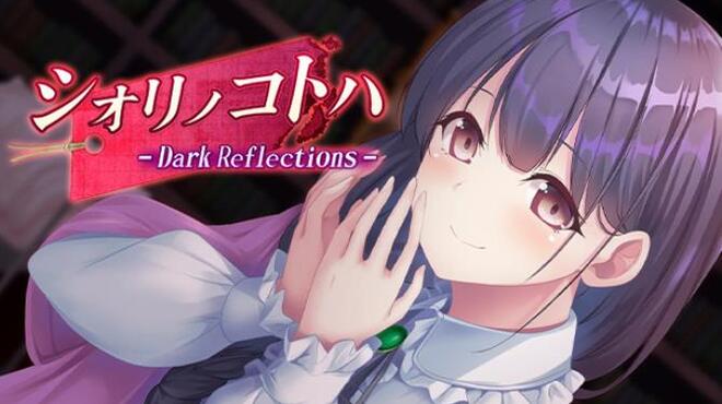 シオリノコトハ - Dark Reflections - Free Download