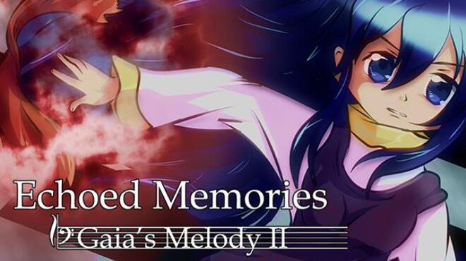 Echoed Memories Free Download